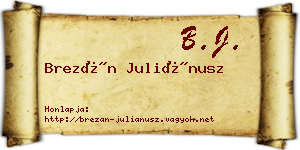 Brezán Juliánusz névjegykártya